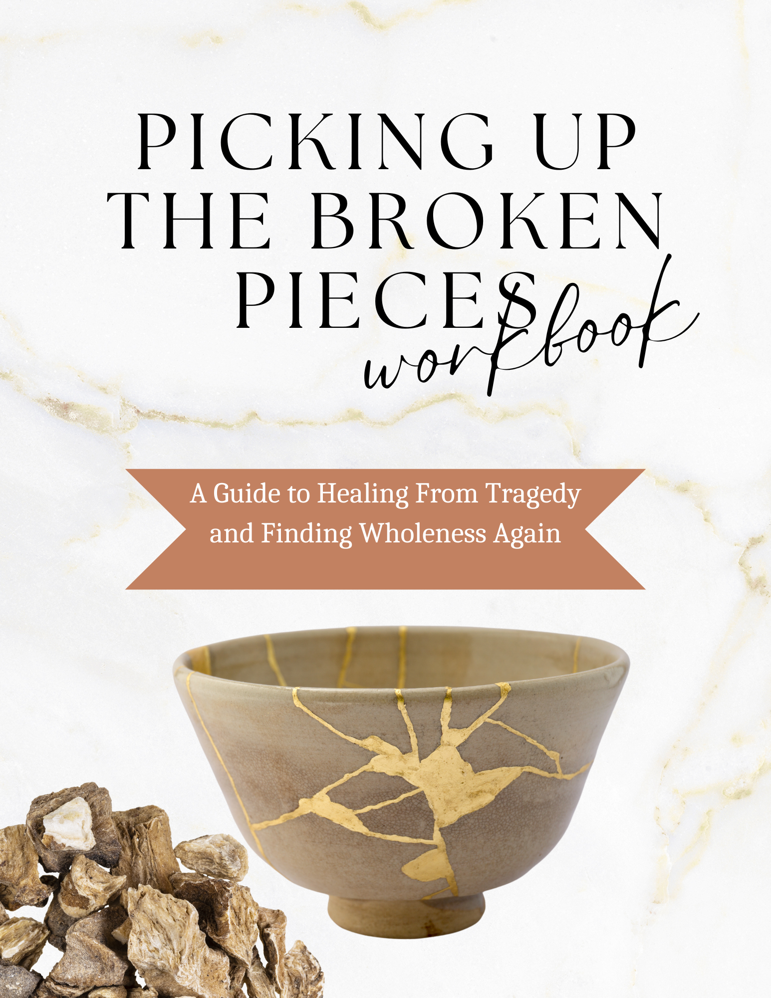 Picking Up The Broken Pieces Workbook