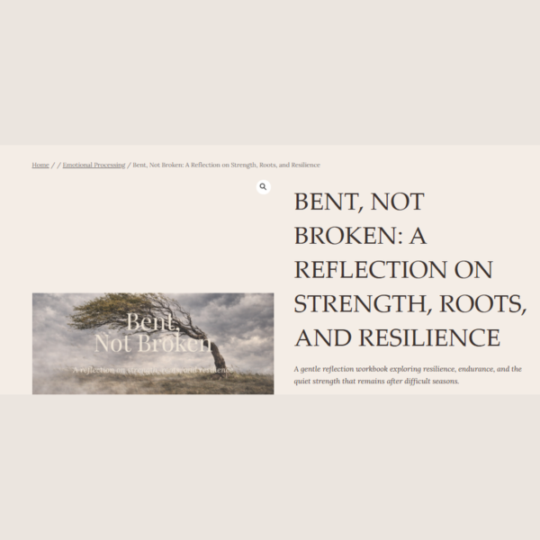 Bent Not Broken reflection workbook cover featuring windswept tree and resilience theme by GraceStone Co