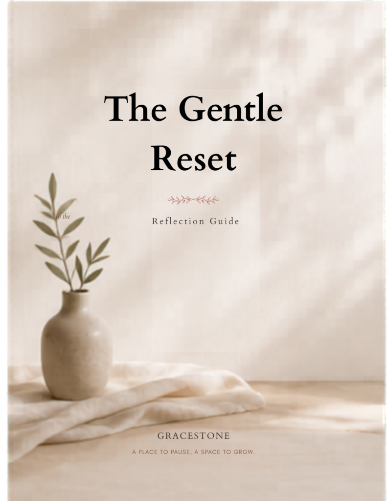 The Gentle Reset