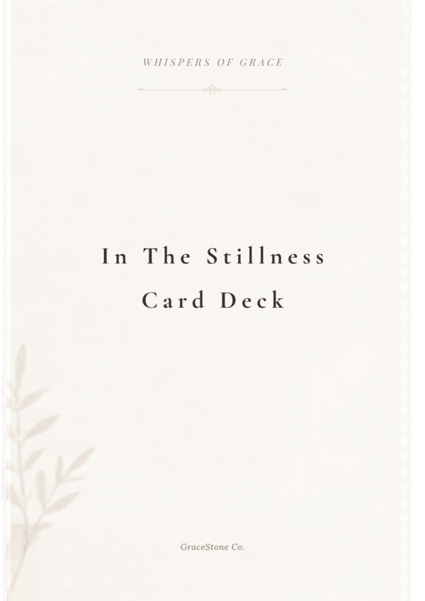 Cover of the In the Stillness Card Deck from the Whispers of Grace collection by GraceStone.